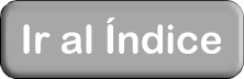 Ir al Índice Ir al Índice